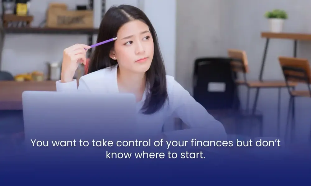 Woman holding a pencil, looking thoughtful at her laptop with text overlay about wanting financial control.